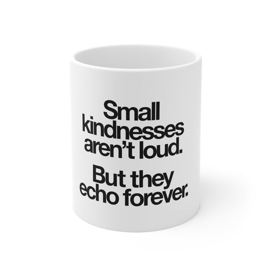 Small Kindness Mug